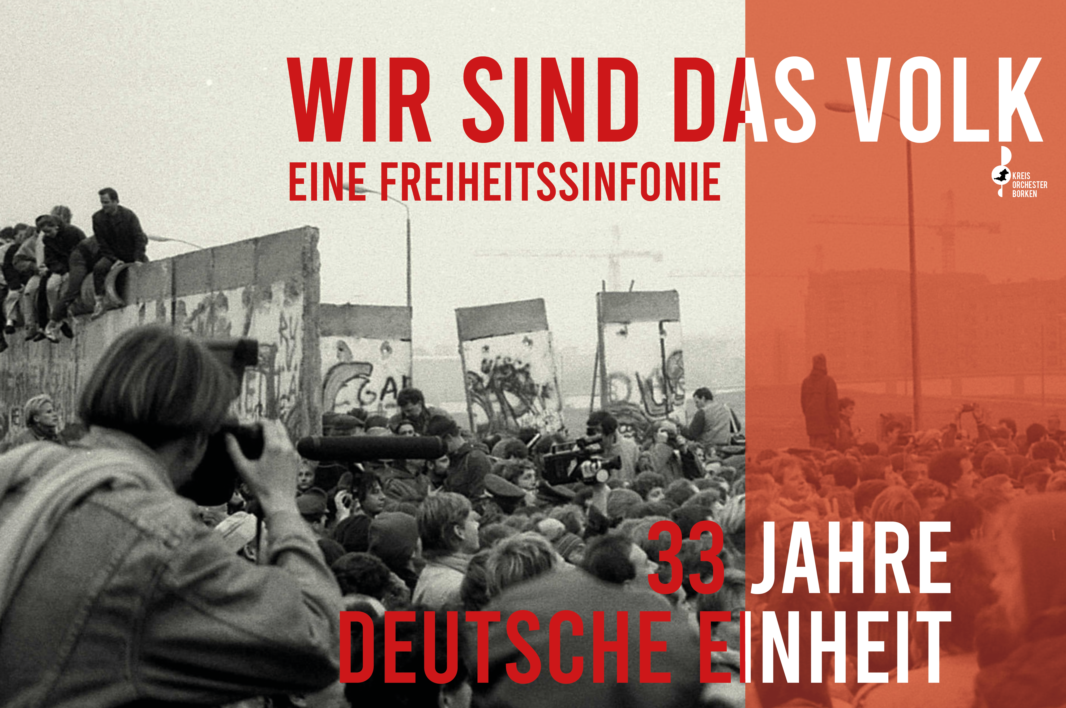 Jetzt Tickets sichern: Wir sind das Volk - eine Freiheitssinfonie. Konzert Kreisorchester Borken. Vorverkauf startet.